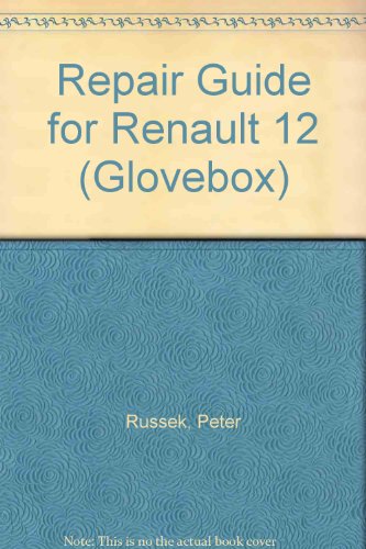Beispielbild fr Repair guide: Renault 12;: Covering general, engine, cooling system, fuel system, ignition system, clutch, gearbox and differential, steering, front . technical data (His Glovebox series [5]) zum Verkauf von HPB-Red