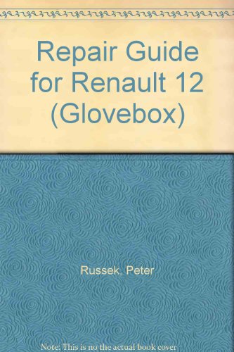 Imagen de archivo de Repair guide: Renault 12;: Covering general, engine, cooling system, fuel system, ignition system, clutch, gearbox and differential, steering, front . technical data (His Glovebox series [5]) a la venta por HPB-Red