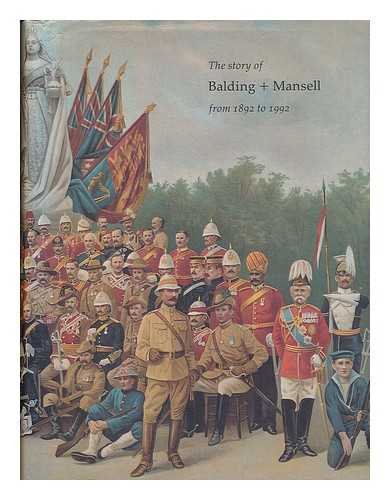 Stock image for The Story of Balding and Mansell, 1892-1992 for sale by Cadeby Books