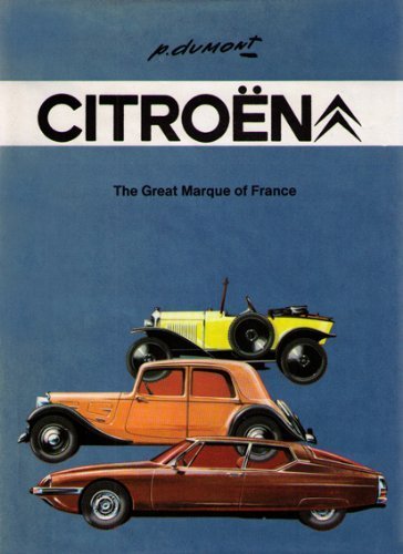 Stock image for Citroen, the Great Marque of France A pictorial history for sale by Gerry Kleier Rare Books