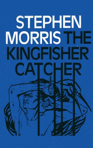 The kingfisher catcher (9780903226608) by Morris, Stephen