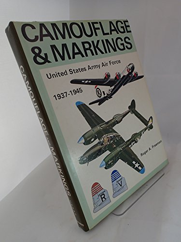 Camouflage & Markings United States Army Air Force 1937-1945