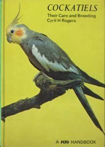 Beispielbild fr Cockatiels: Their care and breeding (A K & R handbook) zum Verkauf von WorldofBooks