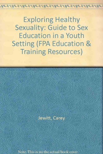 Exploring Healthy Sexuality (9780903289801) by Jewitt, Carey