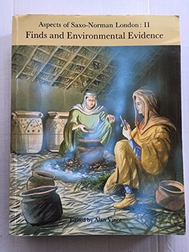 Imagen de archivo de Aspects of Saxon and Norman London: Finds and Environmental Evidence v. 2 (London & Middlesex Archaeological Society Special Paper) a la venta por Hay-on-Wye Booksellers