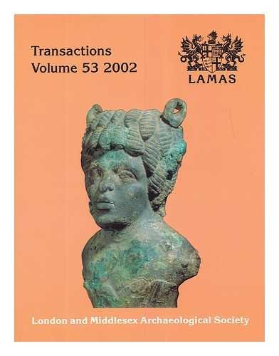 Beispielbild fr London and Middlesex Archaeological Society Transactions 2002 Volume 53 zum Verkauf von AwesomeBooks