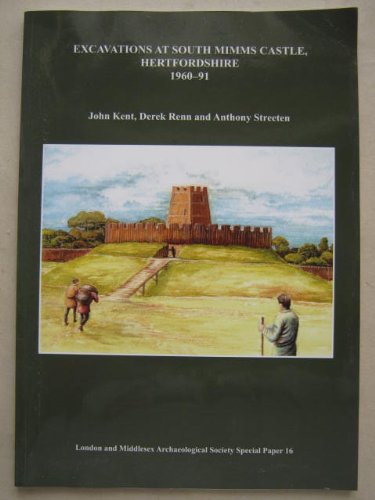 9780903290661: Excavations at South Mimms Castle, Hertfordshire 1960-91: Paper 16 (London & Middlesex Archaeological Society Special Paper)