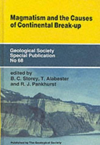 Imagen de archivo de Magmatism and the Causes of Continental Break-up (Geological Society of London Special Publications) a la venta por Cambridge Rare Books