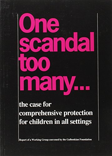 Imagen de archivo de One Scandal Too Many: Case for Comprehensive Protection for Children in All Settings a la venta por AwesomeBooks