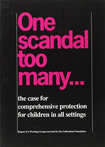 9780903319645: One Scandal Too Many: Case for Comprehensive Protection for Children in All Settings