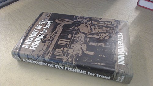 Stock image for A History of Fly Fishing for Trout for sale by Broad Street Book Centre