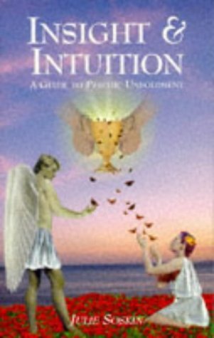 Stock image for Insight and Intuition: A Guide to Psychic Unfoldment for sale by Goldstone Books