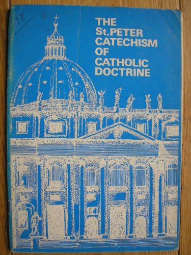 Beispielbild fr St. Peter Catechism of Catholic Doctrine zum Verkauf von Hammonds Antiques & Books