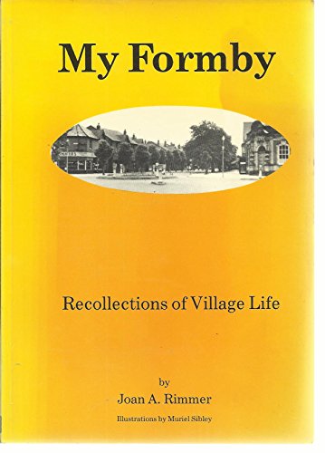 Beispielbild fr My Formby : Recollections of Village Life zum Verkauf von Better World Books Ltd