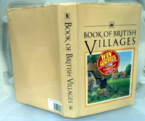 Stock image for AA Book of British Villages: a Guide to 700 of the Most Interesting and Attractive Villages in Britain for sale by Lawrence Jones Books