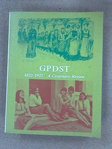 Stock image for Girls' Public Day School Trust, 1872-1972: A Centenary Review for sale by WorldofBooks