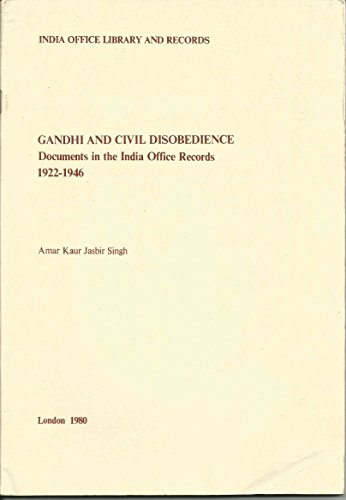 9780903359276: Gandhi and Civil Disobedience: Documents in the India Office Records