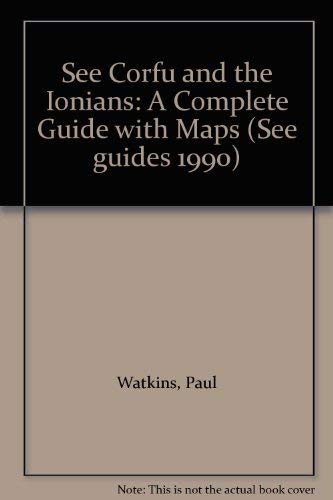 9780903372114: See Corfu and the Ionians: A Complete Guide with Maps (See guides 1990) [Idioma Ingls]