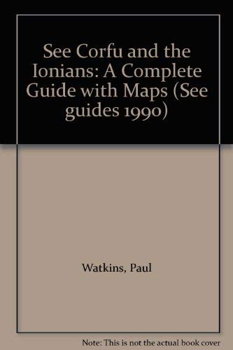 9780903372114: See Corfu and the Ionians: A Complete Guide with Maps [Lingua Inglese]