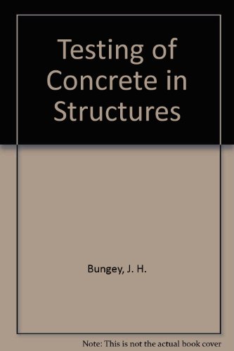 Beispielbild fr Testing of Concrete in Structures zum Verkauf von Mispah books