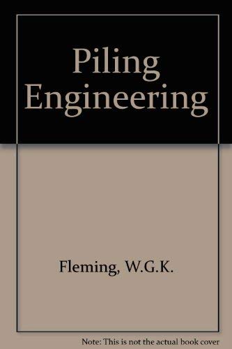 Beispielbild fr Piling Engineering Fleming, W.G.K.; etc.; Weltman, A.J.; Randolph, M.F. and Elson, W.K. zum Verkauf von Hay-on-Wye Booksellers