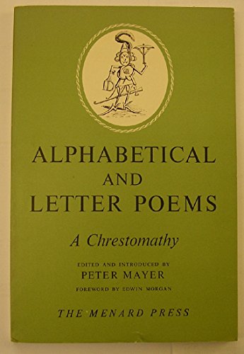 Stock image for Alphabetical & letter poems A chrestomathy for sale by Junette2000