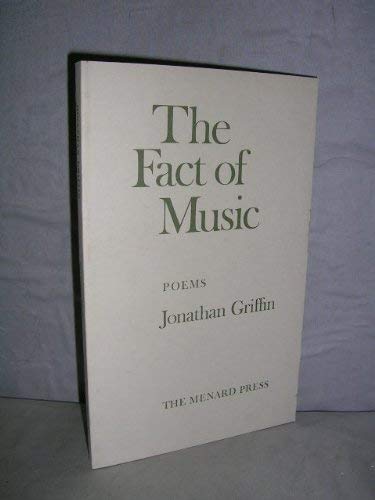 The fact of music: Poems (9780903400497) by Griffin, Jonathan