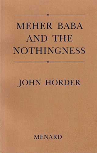 Imagen de archivo de Meher Baba and the Nothingness a la venta por WorldofBooks