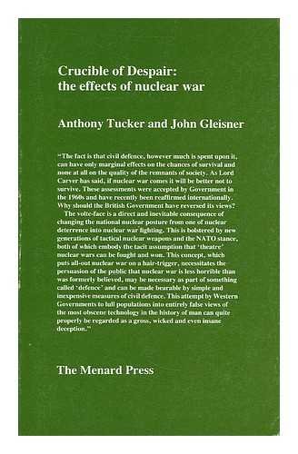 Beispielbild fr Crucible of Despair : Effects of Nuclear War zum Verkauf von Alphaville Books, Inc.