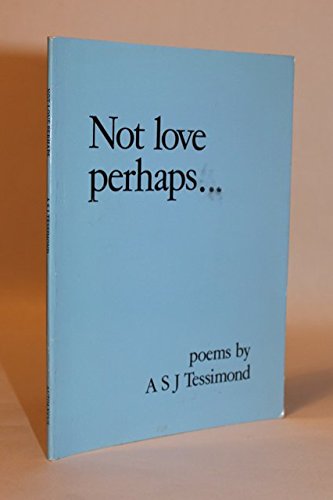 Stock image for Not Love Perhaps. for sale by WorldofBooks