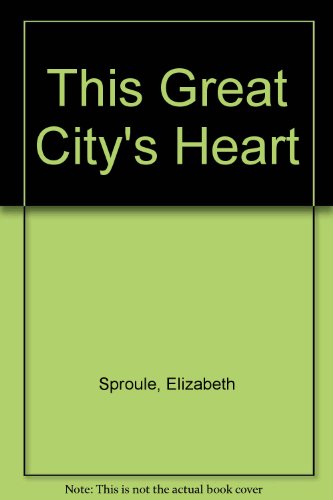 Stock image for THIS GREAT CITY'S HEART. (SIGNED) for sale by Burwood Books
