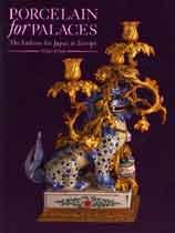 Stock image for PORCELAIN FOR PALACES. The Fashion for Japan in Europe 1650-1750. for sale by Book Deals