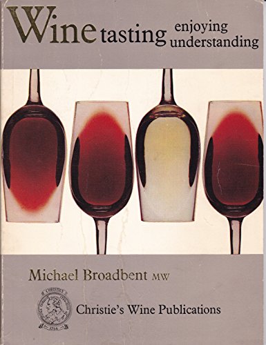 Beispielbild fr Wine tasting enjoying understanding zum Verkauf von WorldofBooks
