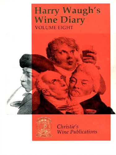 Stock image for HARRY WAUGH' S WINE DIARY, VOLUME EIGHT. for sale by Burwood Books