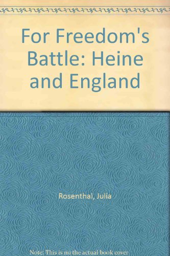 9780903432535: For Freedom's Battle: Heine and England