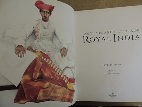 Stock image for Costumes and Textiles of Royal India for sale by Books Unplugged