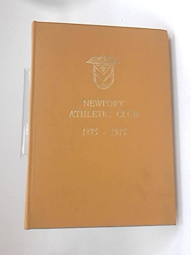 9780903434126: Newport Athletic Club, 1875-1975
