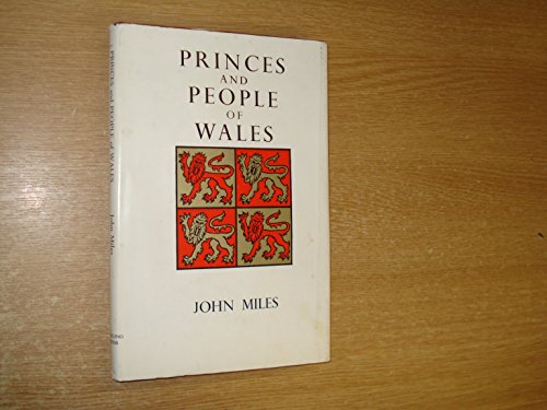 Princes and people of Wales (9780903434287) by Miles, John