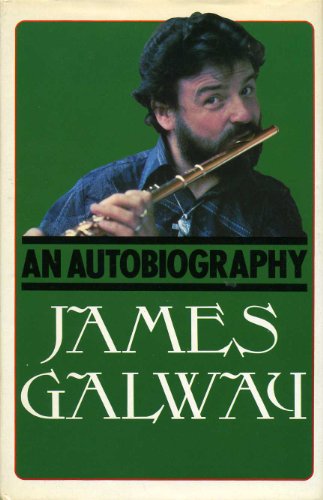 Beispielbild fr James Galway: An Autobiography zum Verkauf von WorldofBooks