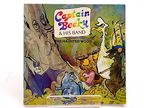 Stock image for Captain Beaky and the Haunted Wood for sale by WorldofBooks