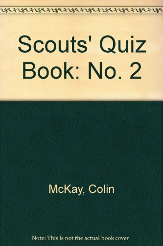 Scouts' Quiz Book: No. 2 (9780903445344) by Colin McKay