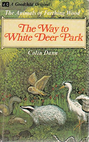Stock image for The Way to White Deer Park (Animals of Farthing Wood) for sale by WorldofBooks