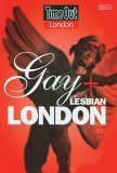 Stock image for Gay and Lesbian London: The "Time Out" Guide for sale by WorldofBooks