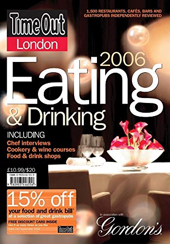 Imagen de archivo de Time Out London 2006 Eating & Drinking ("Time Out" London Eating and Drinking Guide) a la venta por WeBuyBooks