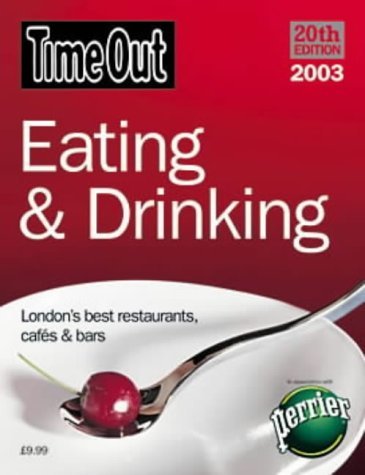 9780903446761: "Time Out" Eating and Drinking Guide 2003