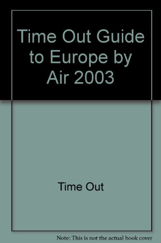 "Time Out" Guide: Europe by Air (9780903446853) by Time Out Guides