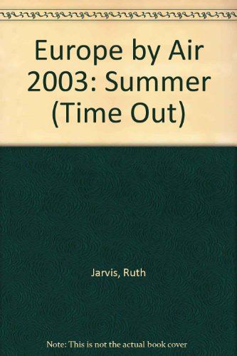 Europe by Air: Summer (Time Out) (9780903446907) by Ruth Jarvis