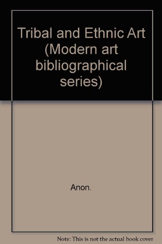 9780903450607: Tribal and ethnic art (Modern art bibliographical series)