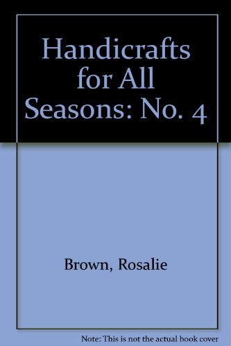Stock image for Handcrafts for All Seasons 4 for sale by Book Express (NZ)