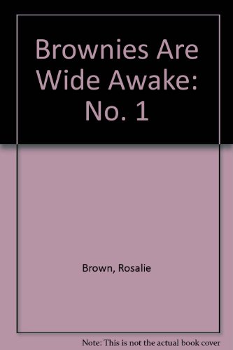 Imagen de archivo de Brownies are Wide Awake: No. 1 a la venta por Goldstone Books